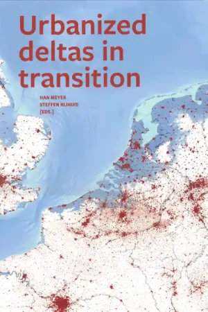 Urbanized deltas in transition Hoge Kwaliteit