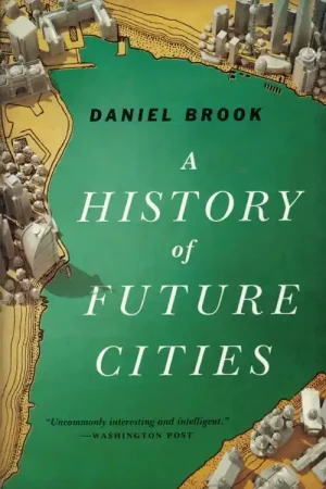 A HISTORY OF FUTURE CITIES Speciale Aanbieding