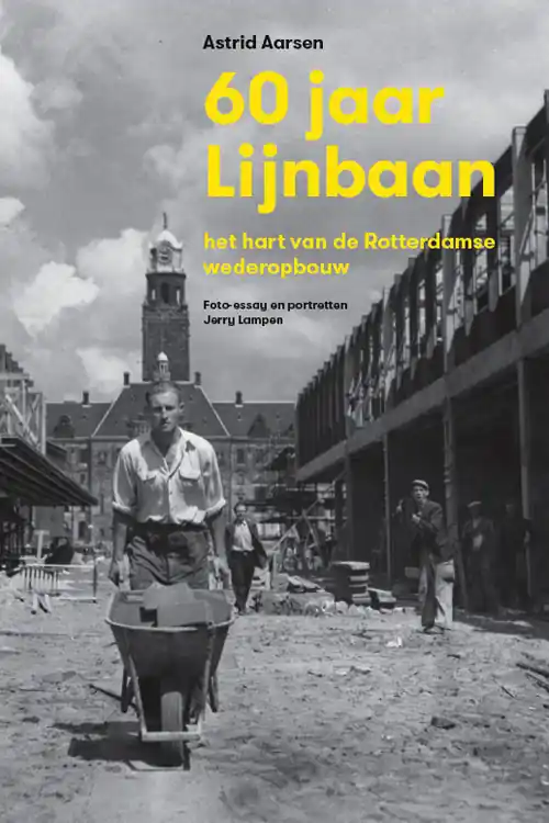 60 jaar Lijnbaan Hoge Kwaliteit