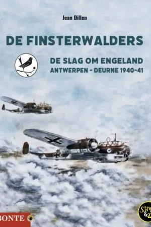 Alleen Vandaag De Finsterwalders – Slag om Engeland – Deurne 1940