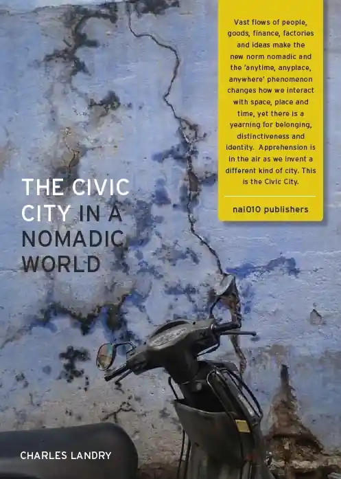 The Civic City in a Nomadic World Hoge Kwaliteit