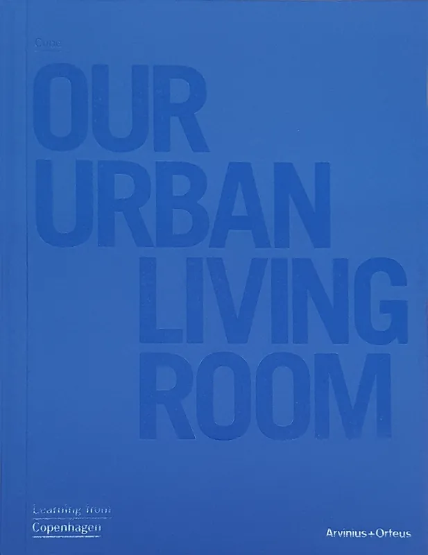 Nu Kopen COBE. OUR URBAN LIVING ROOM