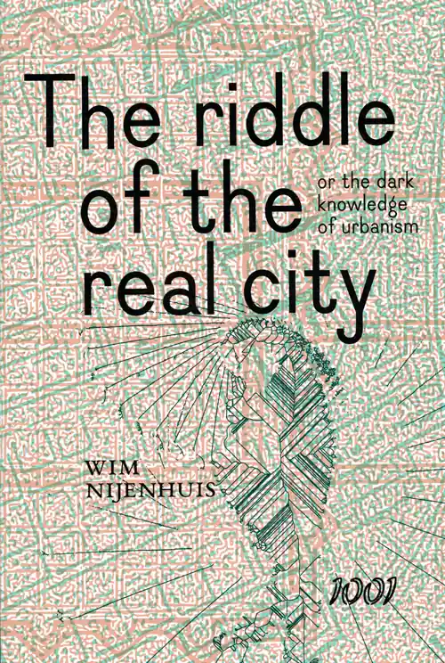 Koop Vandaag The riddle of the real city