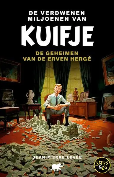 De verdwenen miljoenen van Kuifje -De geheimen van de erven Hergé Lage Prijs