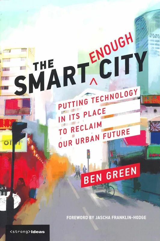 The Smart Enough City Bestel Nu