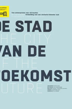 Tijdelijk Beschikbaar DE STAD VAN DE TOEKOMST