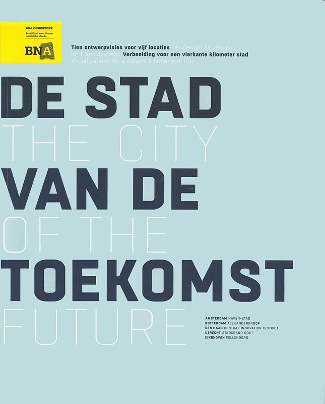 Tijdelijk Beschikbaar DE STAD VAN DE TOEKOMST