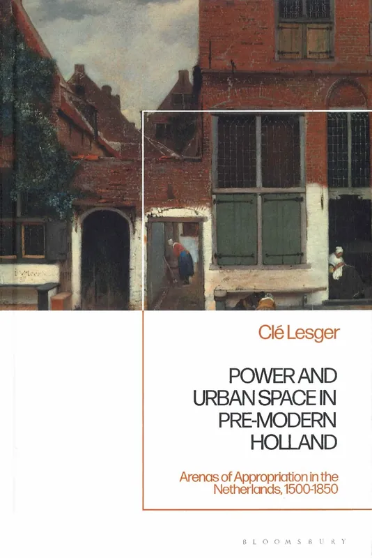 Power and Urban Space in Pre-Modern Holland Gratis Verzending