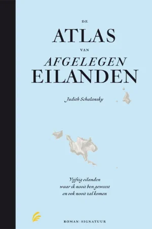 Exclusieve Aanbieding DE ATLAS VAN AFGELEGEN EILANDEN