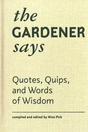 Betrouwbaar The Gardener Says