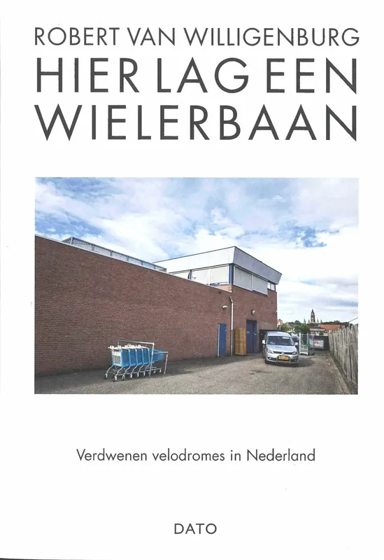 Nieuw Hier lag een wielerbaan