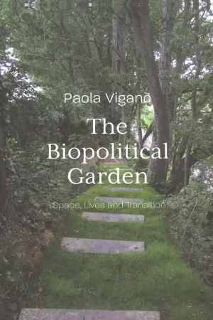 Snelle Levering The Biopolitical Garden