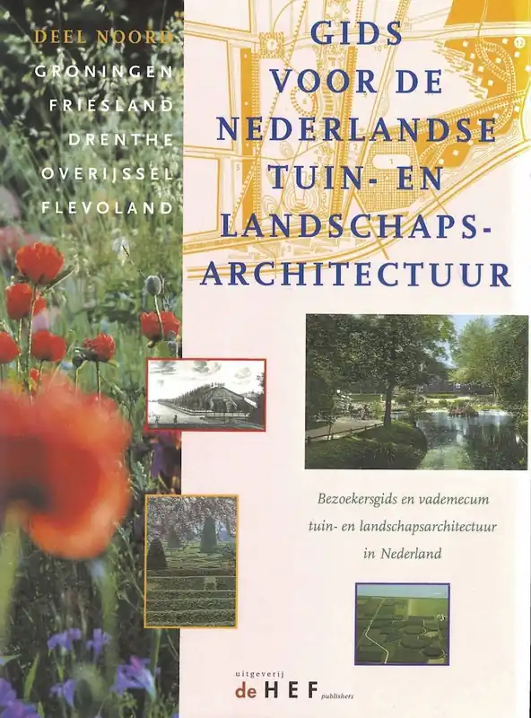 Dagaanbieding Gids Voor de Nederlandse Tuin- en Landschapsarchitectuur. Deel NOORD
