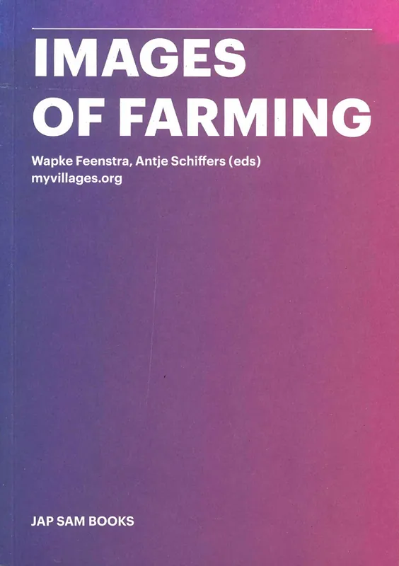 Alleen Vandaag IMAGES OF FARMING