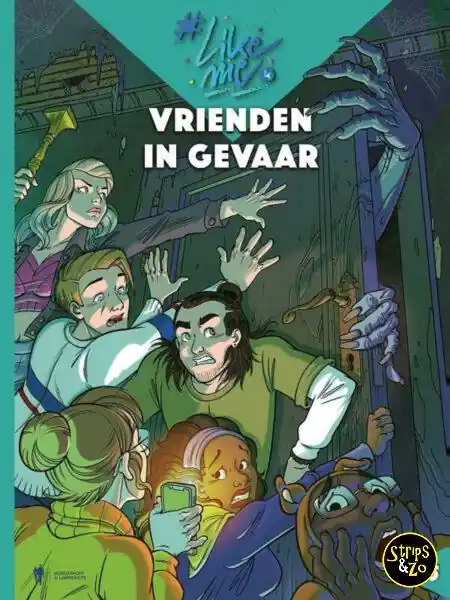 Actieprijs #LikeMe 5 – Vrienden in gevaar