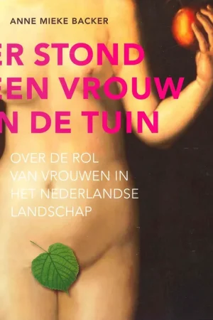 ER STOND EEN VROUW IN DE TUIN Beste Prijs