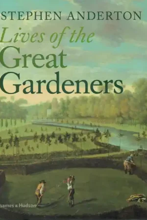 Nieuw Lives of the Great Gardeners