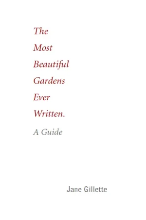 Uitverkoop The Most Beautiful Gardens Ever Written