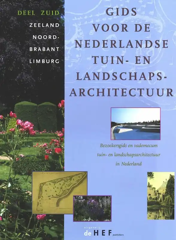 Superprijs Gids voor de Nederlandse tuin & landschapsarchitectuur. Deel ZUID