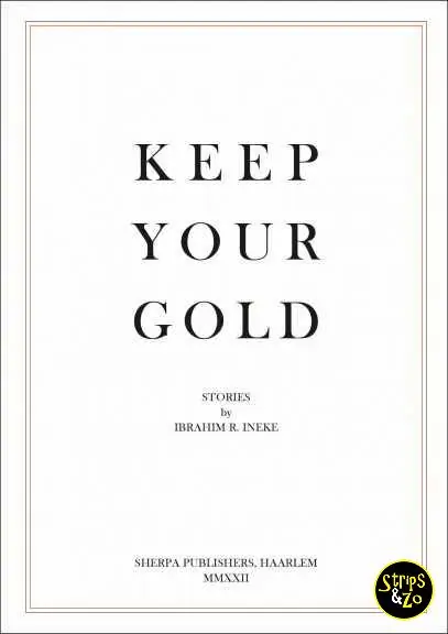 Beperkte Voorraad Keep your gold + prent