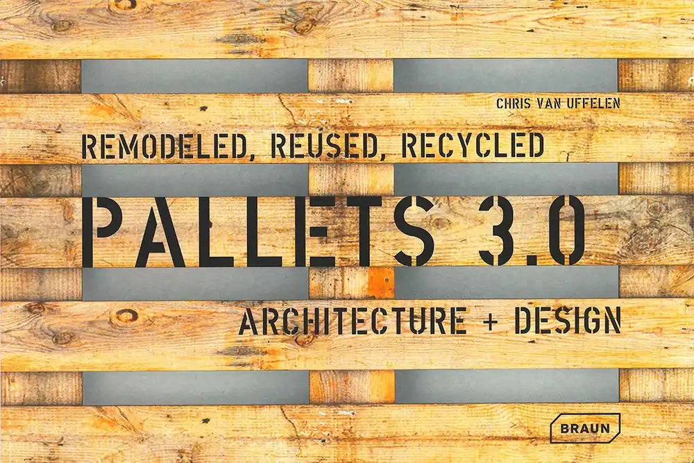 Populair PALLETS 3.0. REMODELED, REUSED, RECYCLED