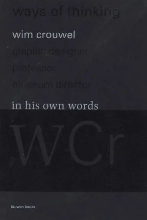 wim crouwel. in his own words Koop Vandaag