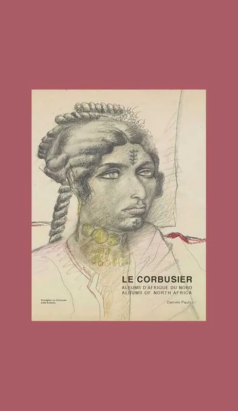 Direct Beschikbaar Le Corbusier. Albums of North Africa