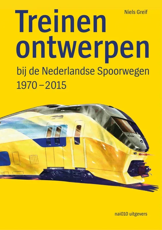 Finale Uitverkoop Treinen ontwerpen bij de Nederlandse Spoorwegen