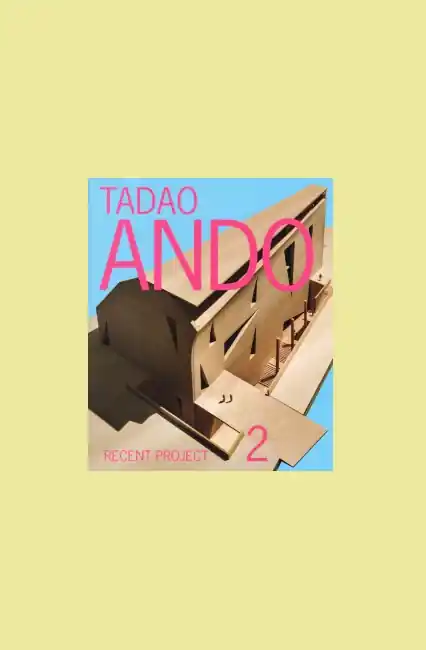Must-Have Tadao Ando. Recent Project 2