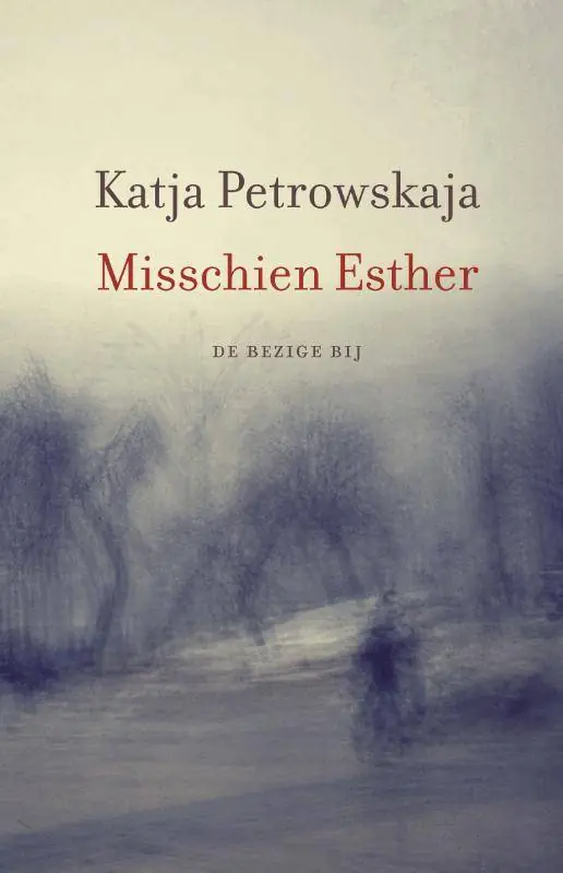 Laatste Versie Misschien Esther / Druk 1