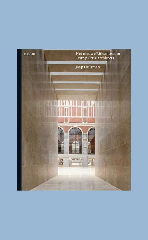 Beperkt Aanbod Het nieuwe Rijksmuseum. Cruz y Ortiz Architects