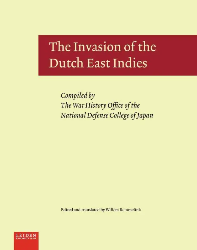 The invasion of the Dutch East Indies / 1st Edition Direct Beschikbaar