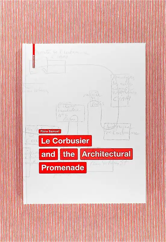 Snelle Levering Le Corbusier and the Architectural Promenade