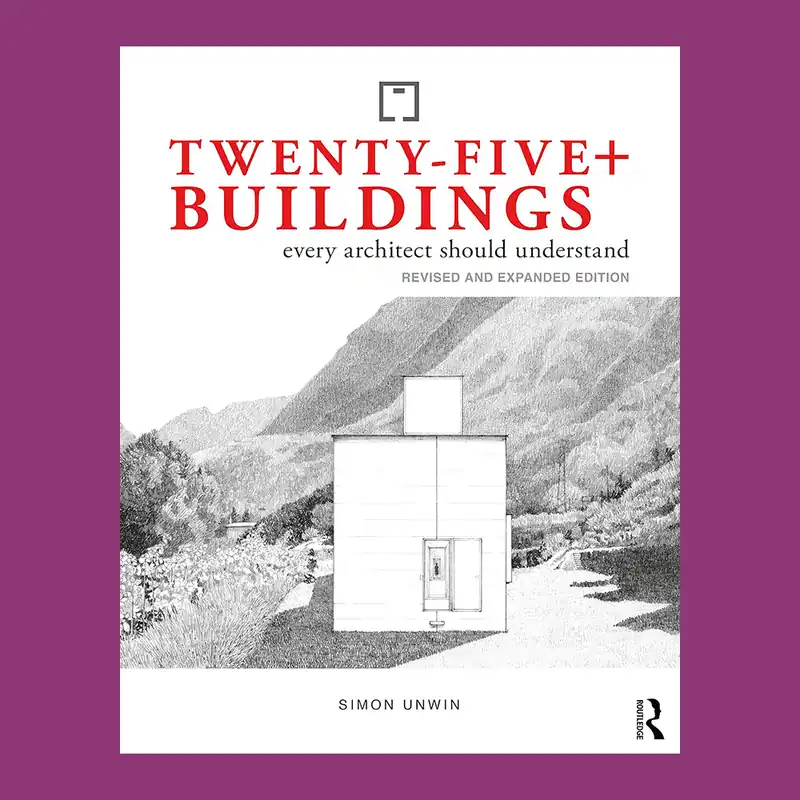 Tijdelijk Beschikbaar Twenty-five Buildings Every Architect Should Understand