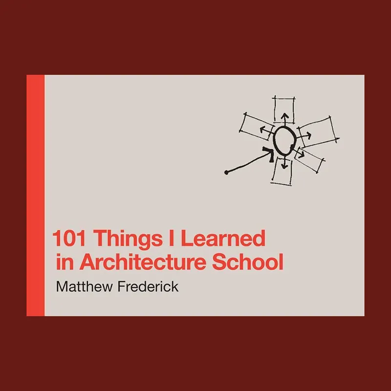 Koop Vandaag 101 Things I Learned in Architecture School