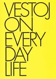Direct Verzonden VESTOJ 11. ON EVERYDAY LIFE