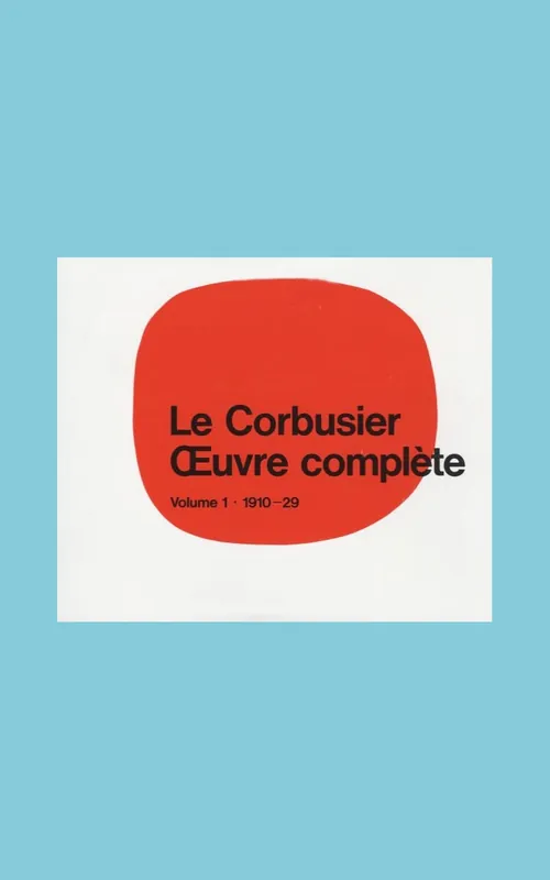 Populair Le Corbusier: Das Gesammtwerk/ L'oeuvre complète/ The Complete Work