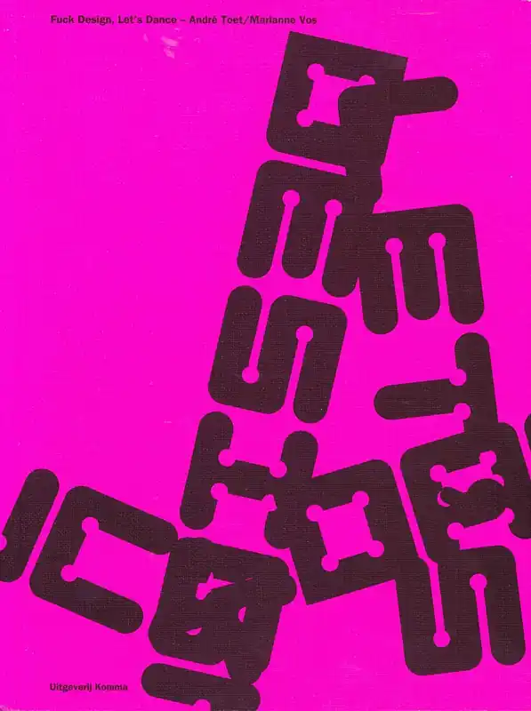 Laatste Kans FUCK DESIGN, LET'S DANCE