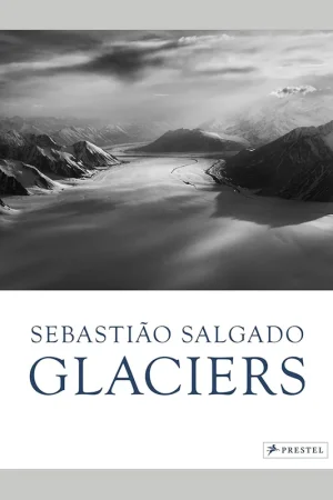 Sebastião Salgado: Glaciers Populair