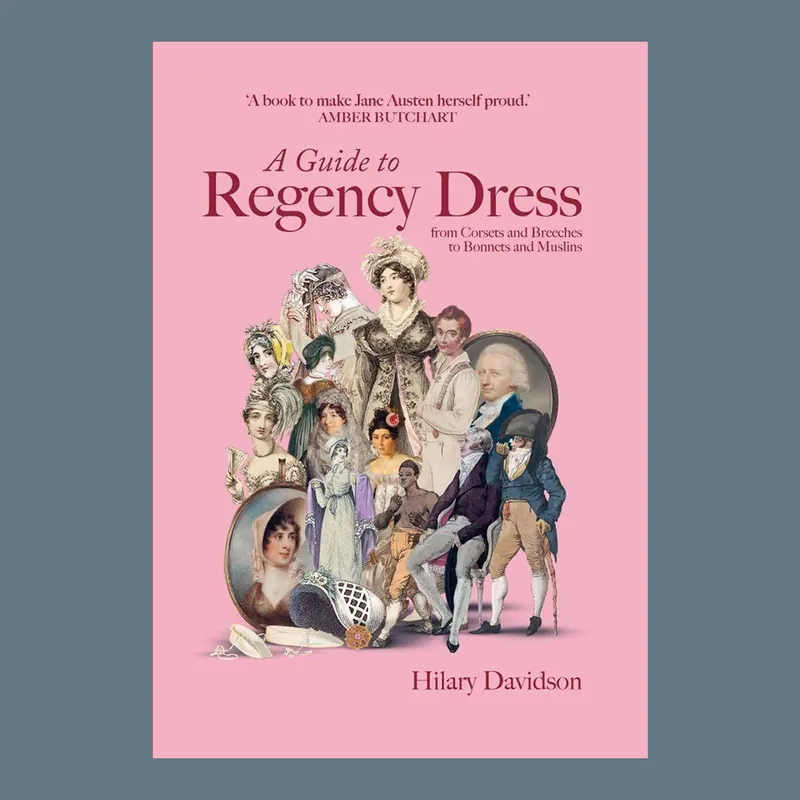 Weekendaanbieding A Guide to Regency Dress: From Corsets and Breeches to Bonnets and Muslins