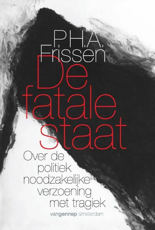 De fatale staat / Druk 3 Finale Uitverkoop