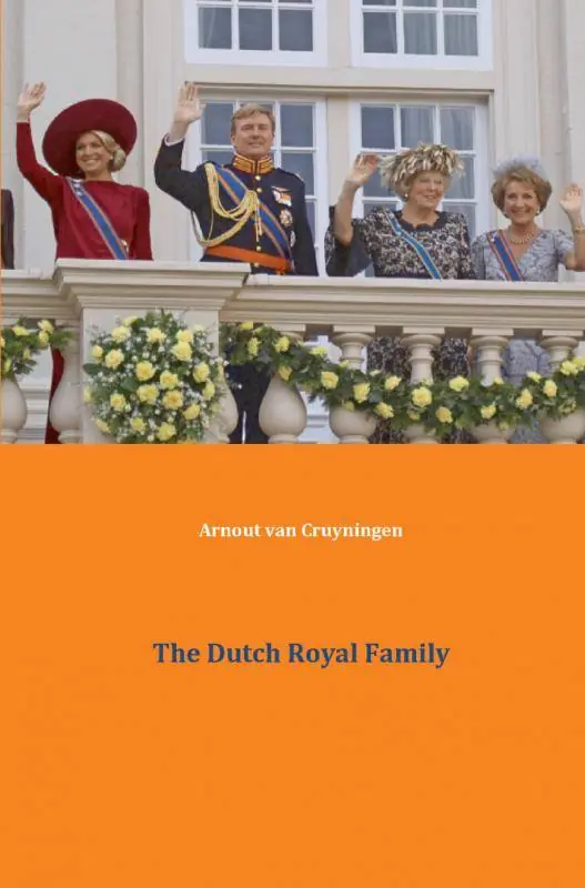 Dagaanbieding The Dutch royal family / 1st Edition