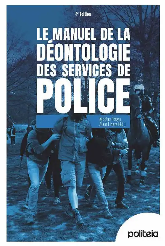 Manuel de la déontologie des services de police | 4e édition Op = Op