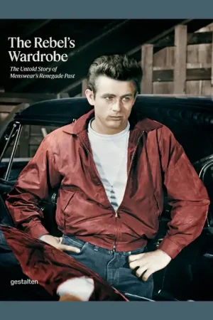 Gereduceerde Prijs The Rebel's Wardrobe: The Untold Story of Menswear’s Renegade Past