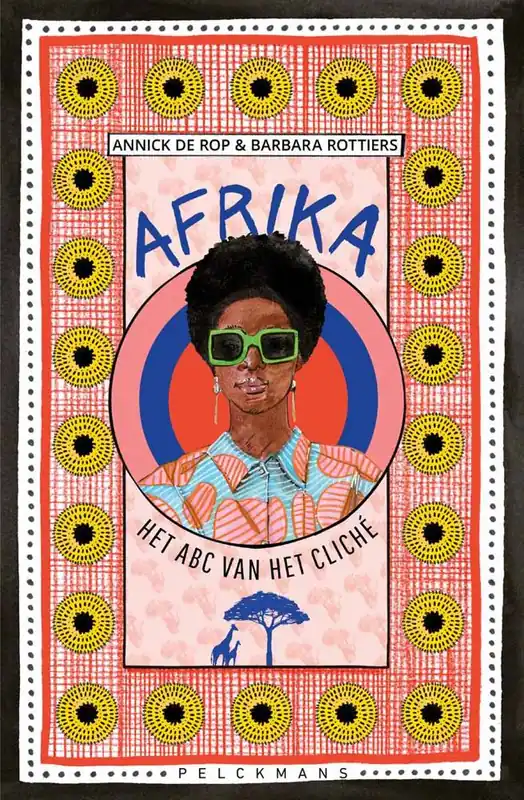 Seizoensaanbieding Afrika: Het abc van het cliché / Druk 1