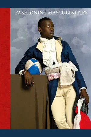 Fashioning Masculinities: The Art of Menswear(V&A) Finale Uitverkoop