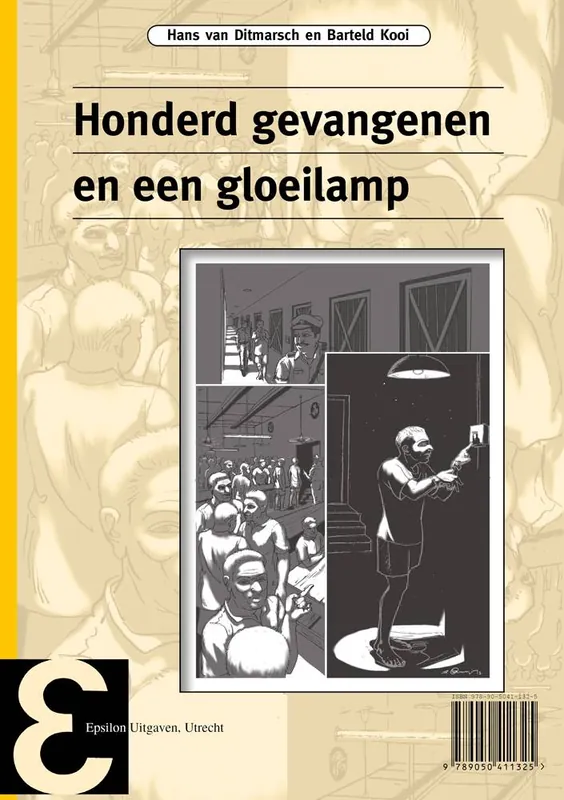 Hete Deal Honderd gevangenen en een gloeilamp / Druk 1