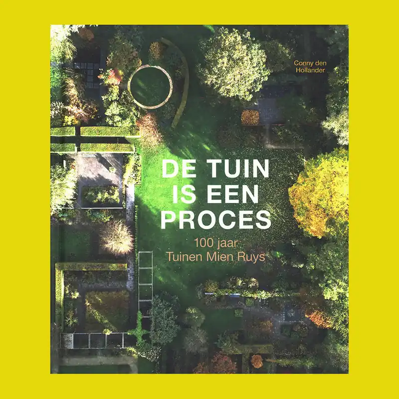 Superprijs De tuin is een proces: 100 jaar Tuinen Mien Ruys, 1924-2024