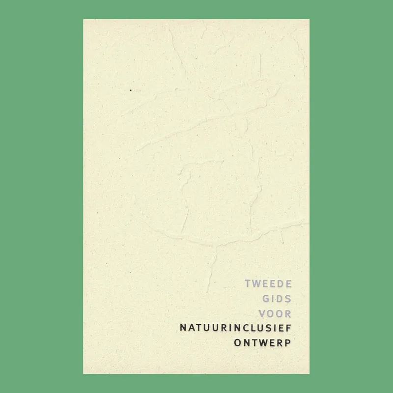 Meest Verkocht Tweede gids voor natuurinclusief ontwerp