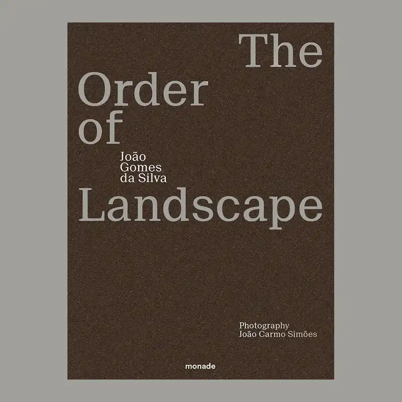 Direct Verzonden João Gomes da Silva: The Orders of Landscape (limited edition)